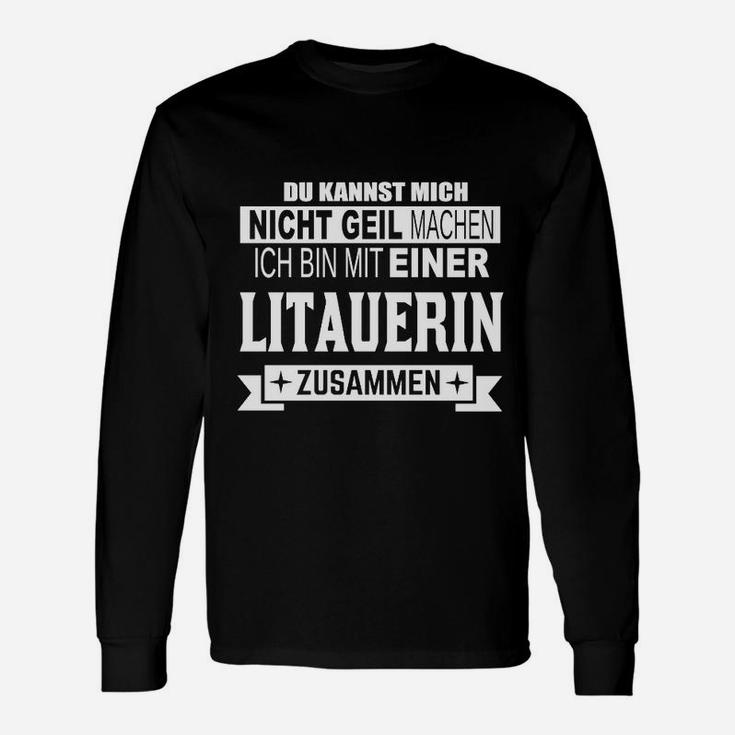 Lustiges Langarmshirts 'Nicht geil machen - Mit einer Litauerin', Witziges Statement