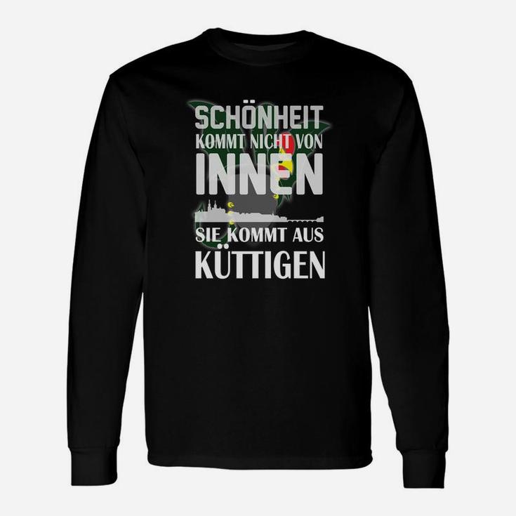 Lustiges Ortsschild Langarmshirts Schönheit kommt aus Küttigen, Spaßiges Design