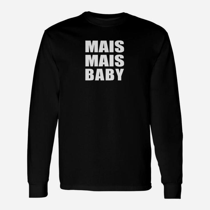Mais Mais Baby Schwarzes Langarmshirts, Lustiges Design für Partyfans