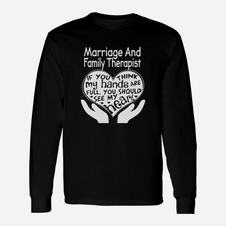 Marriage And Therapist Full Heart Job Long Sleeve T-Shirt
