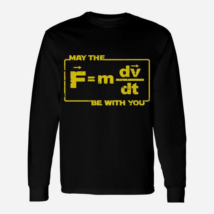 May The Force Star Equation Space Physics Humor Long Sleeve T-Shirt