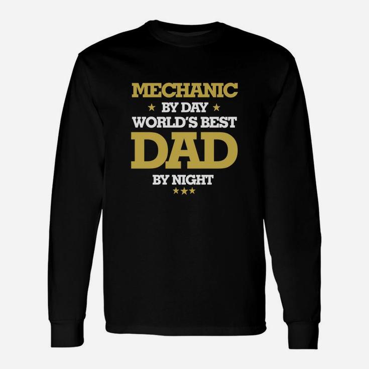 Mechanic By Day Worlds Best Dad By Night, Mechanic Shirts, Mechanic Shirts, Father Day Shirts Long Sleeve T-Shirt