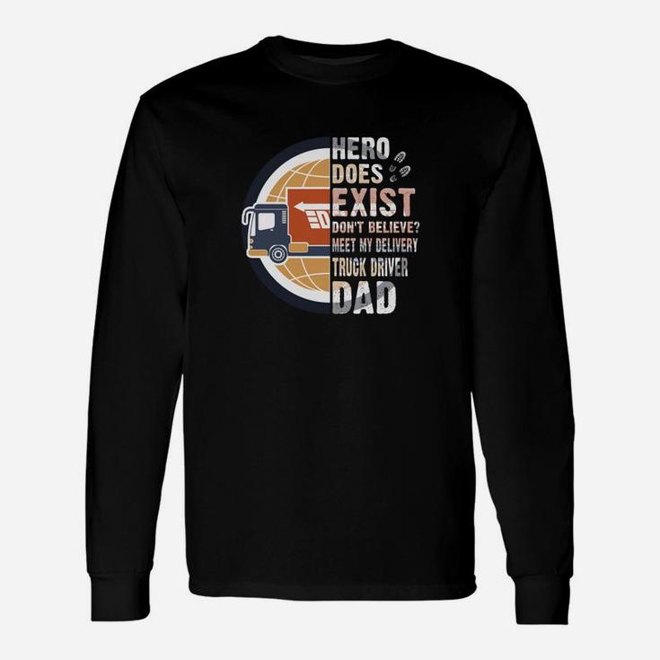 Meet My Delivery Truck Driver Dad Jobs Long Sleeve T-Shirt