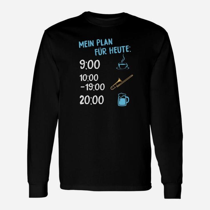 Mein Plan-Pelz-Heute-Posaune- Langarmshirts