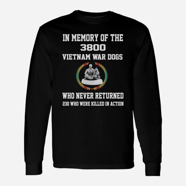 In Memory Of The 3800 Vietnam War Dogs Who Never Returned Long Sleeve T-Shirt