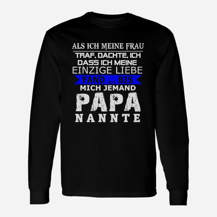 Mich-Jemand Papa Nannte Langarmshirts