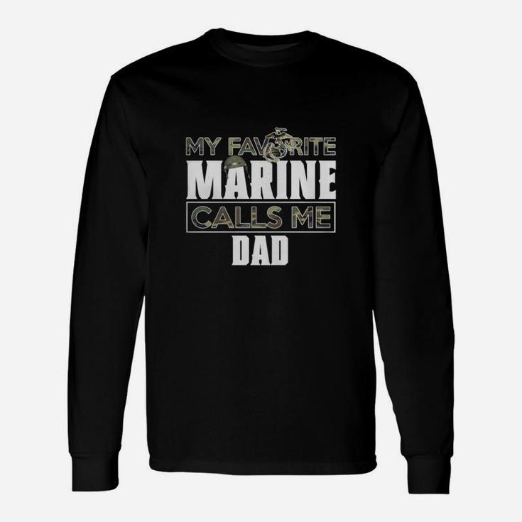 Military My Favorite Marine Calls Me Dad Long Sleeve T-Shirt