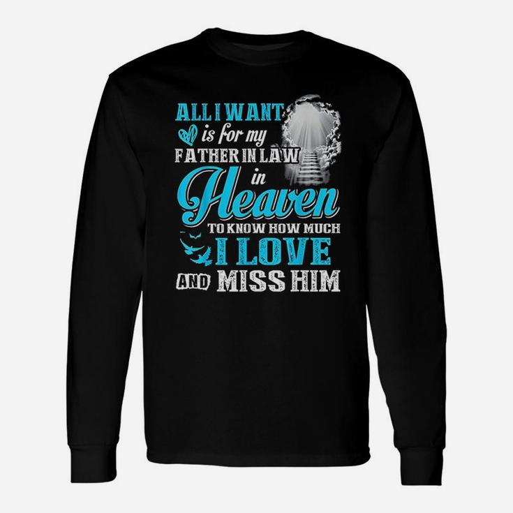 I Miss My Father In Law In Heaven Fathers Day Long Sleeve T-Shirt