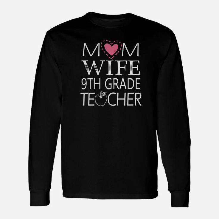 Mom Wife 9th Grade Teacher Simple Art Long Sleeve T-Shirt