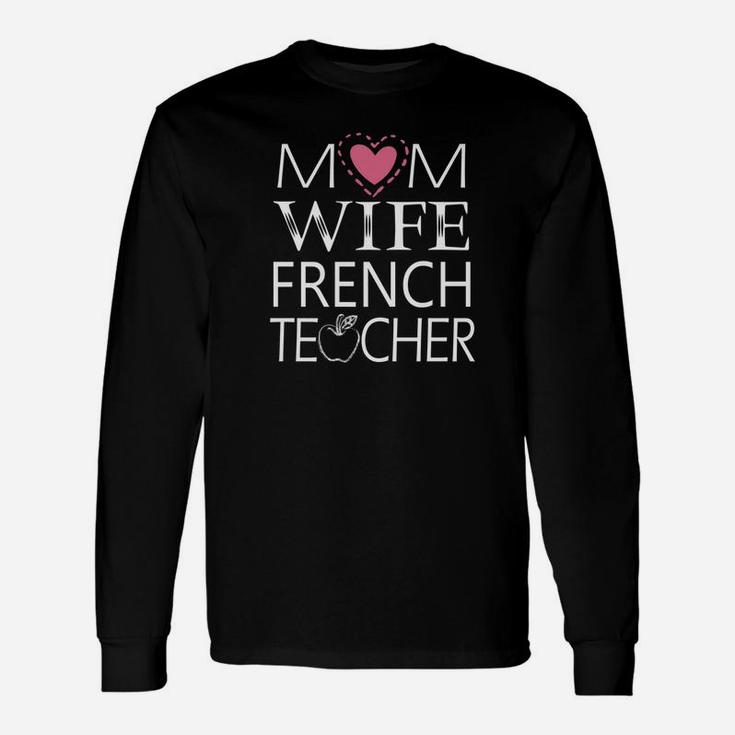 Mom Wife French Teacher Simple Art Long Sleeve T-Shirt