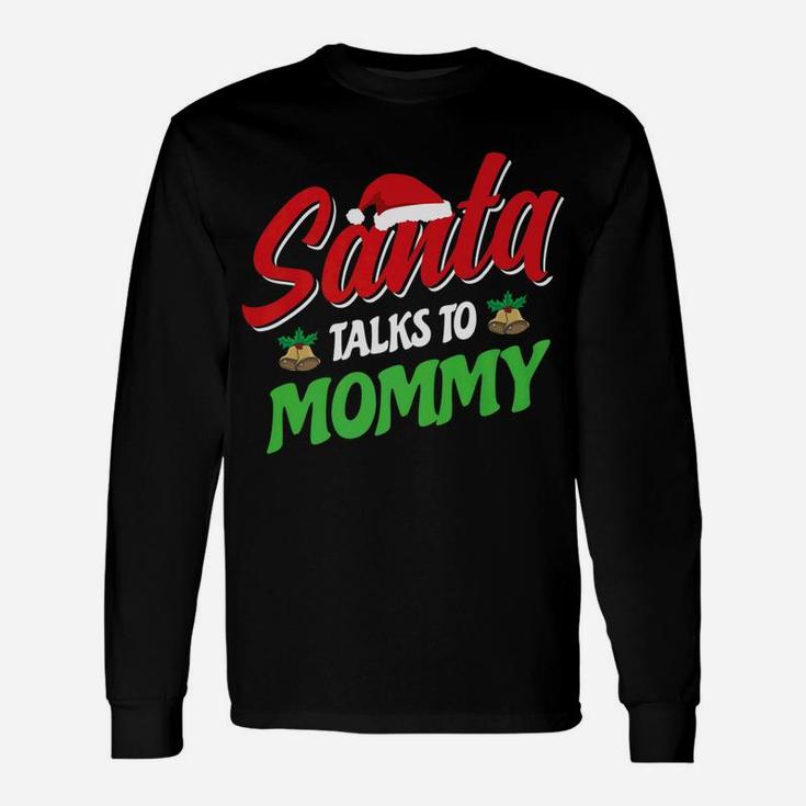 Mommy Christmas Mommy Christmas Long Sleeve T-Shirt