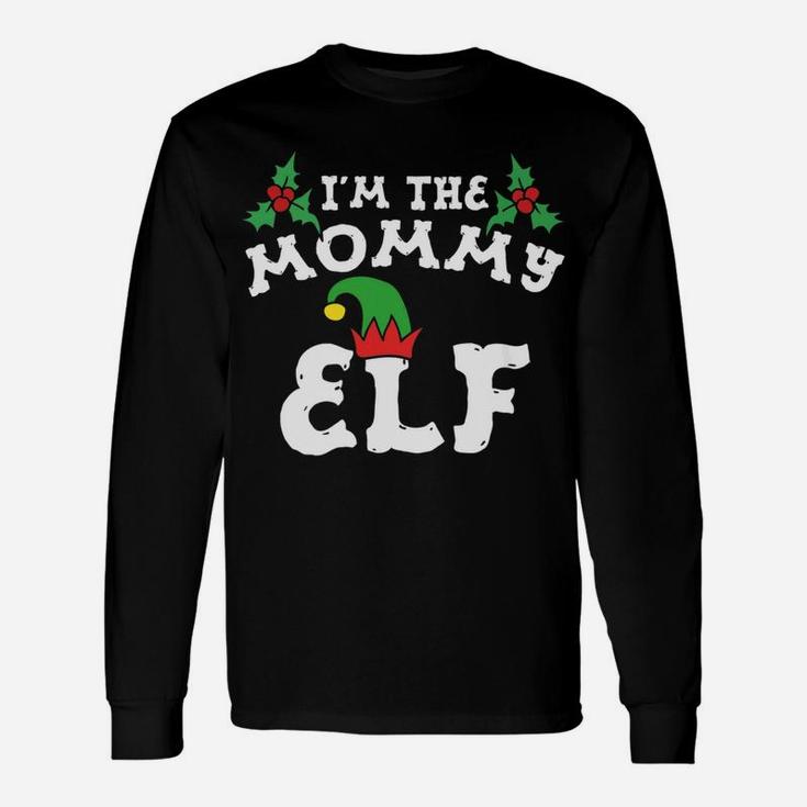 Im The Mommy Elf Matching Christmas Fun Long Sleeve T-Shirt