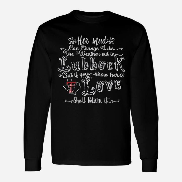Her Mood Can Change Like The Weather Out In Lubbock Long Sleeve T-Shirt
