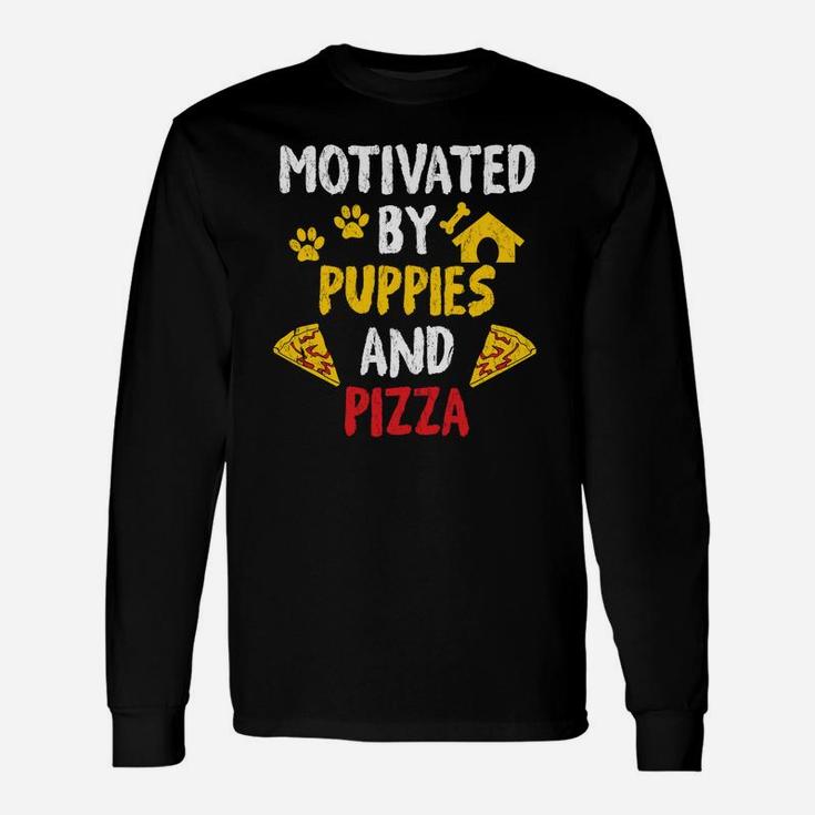 Motivated By Puppies And Pizza Dog Pizza Long Sleeve T-Shirt