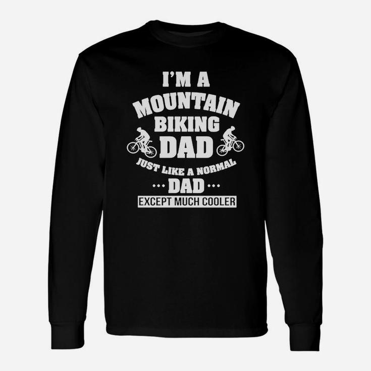 Mountain Bike Shirts I Am A Mountain Biking Dad Long Sleeve T-Shirt