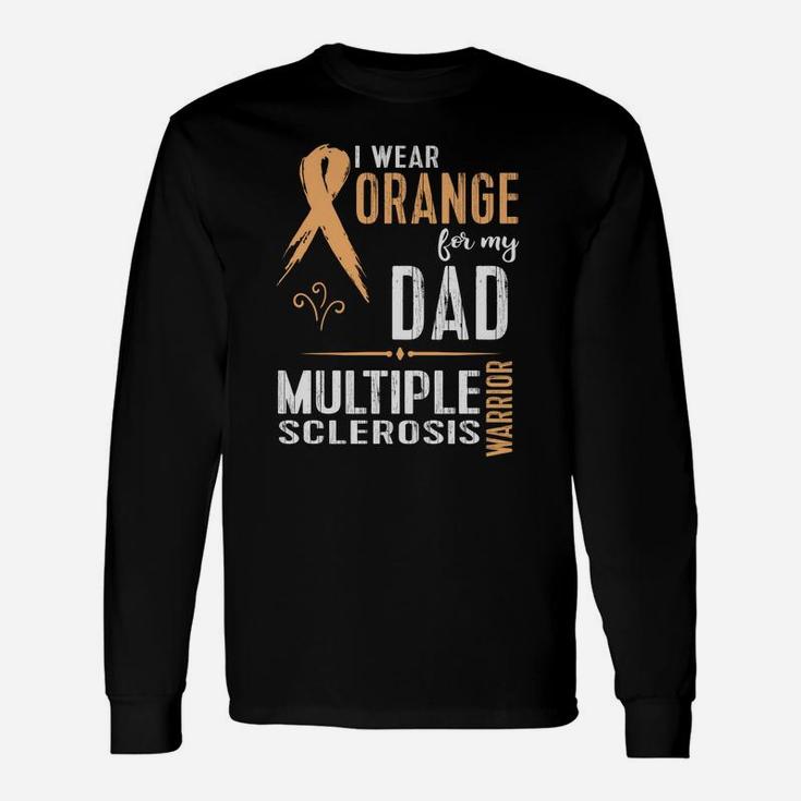 Multiple Sclerosis Ms Awareness Shirt Support My Dad Long Sleeve T-Shirt