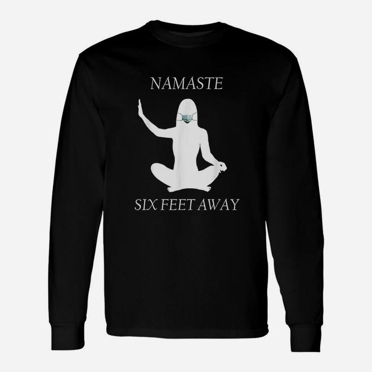 Namaste Six Feet Away 6 Ft Yoga Meditation Face Long Sleeve T-Shirt