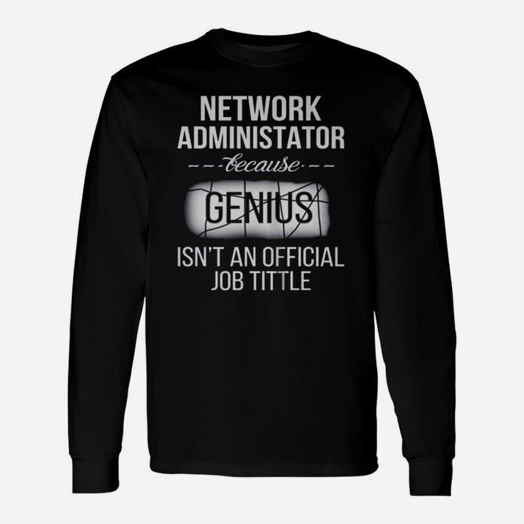 Network Administrator Network Administrator Beca Long Sleeve T-Shirt