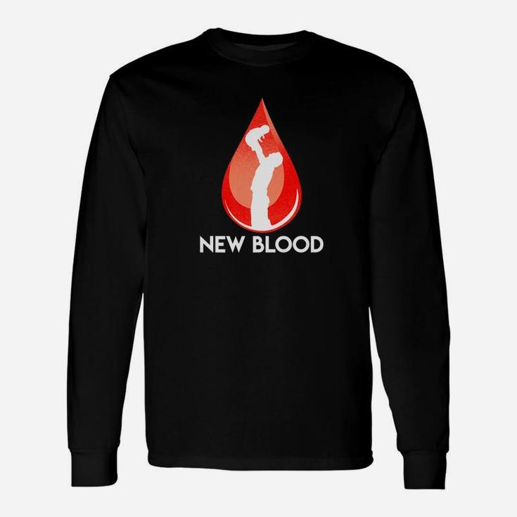 New Blood New Daddy Shirt Long Sleeve T-Shirt