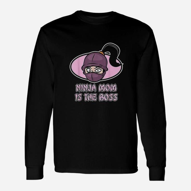Ninja Ninja Mom Is The Boss Long Sleeve T-Shirt