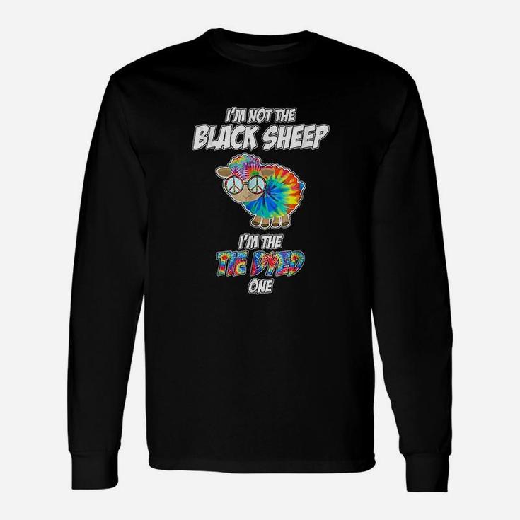 I Am Not The Black Sheep I Am The Tie Dyed One Hippie Long Sleeve T-Shirt