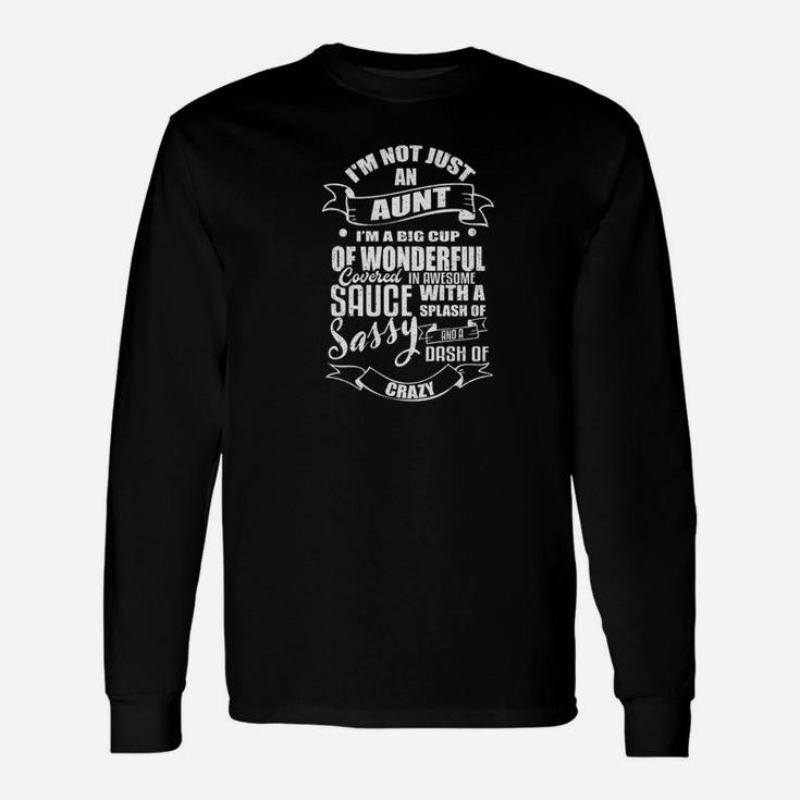 Im Not Just An Aunt Auntie Love Nephew Niece Long Sleeve T-Shirt