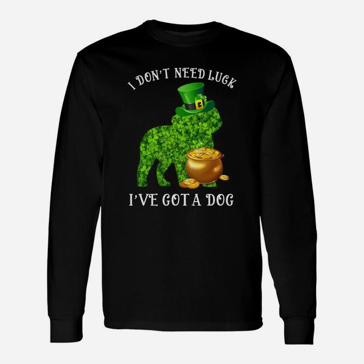 I Do Not Need Luck I Have Got A Bichons Frise Shamrock St Patricks Day Dog Lovers Long Sleeve T-Shirt