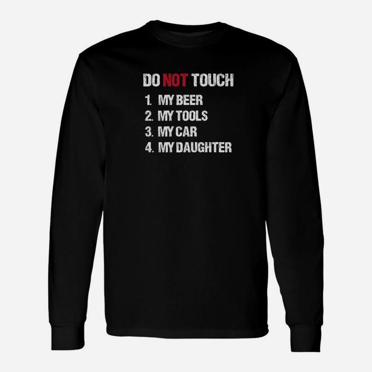 Do Not Touch My Daughter Fathers Day Celebration Premium Long Sleeve T-Shirt
