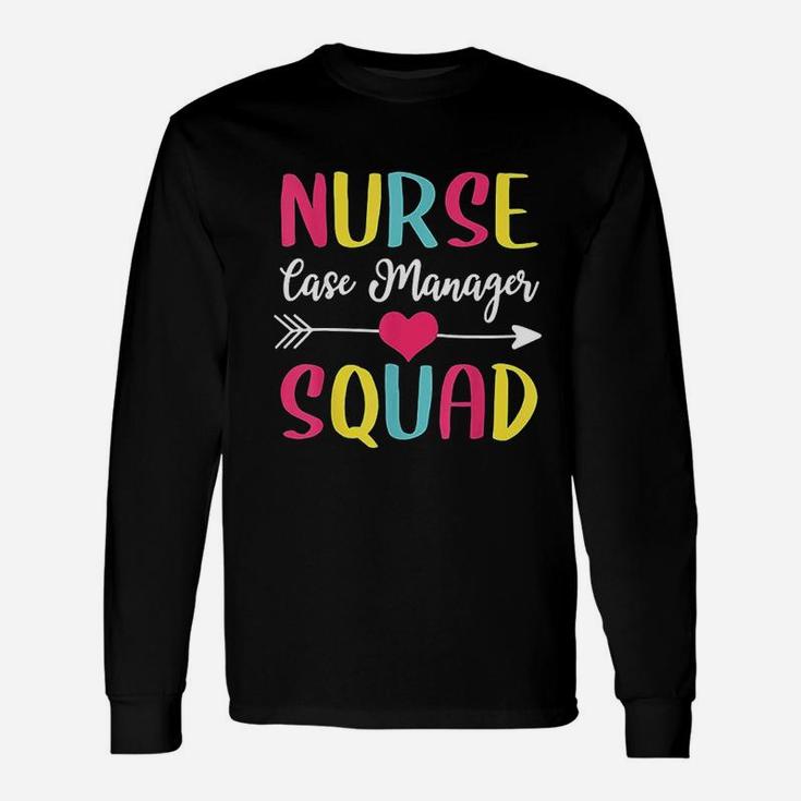 Nurse Case Manager Squad Cute Nurses Long Sleeve T-Shirt