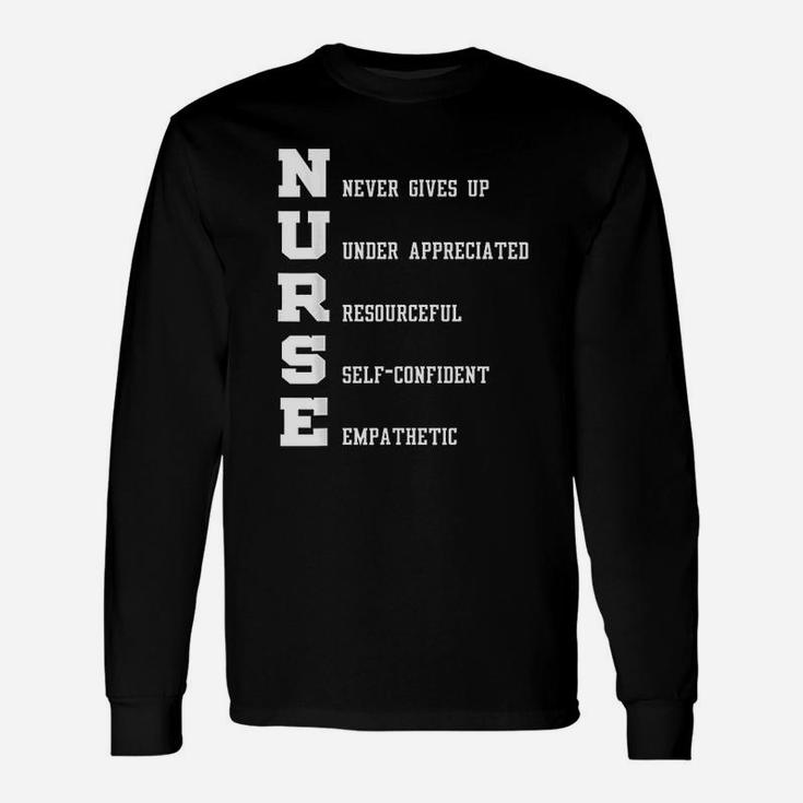 Nurse Nurse Never Gives Up Under Appreciated Long Sleeve T-Shirt