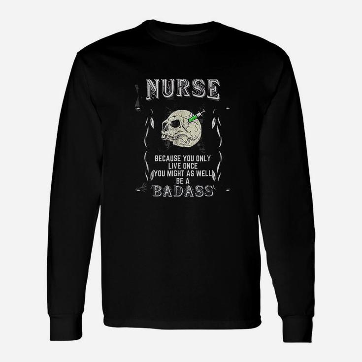 Nurse Medic Doctor Hospital Motivation Long Sleeve T-Shirt