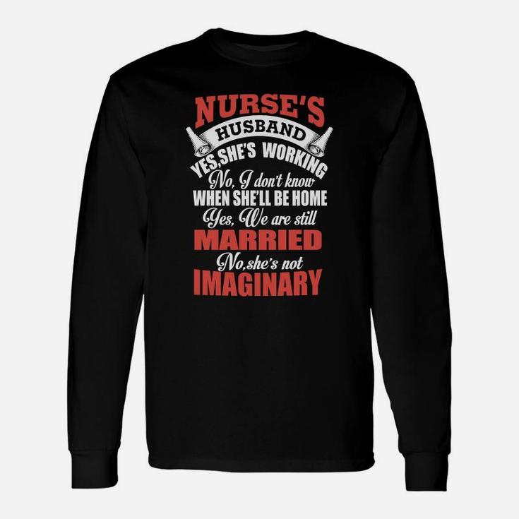 Nurses Husband We Are Still Married Long Sleeve T-Shirt