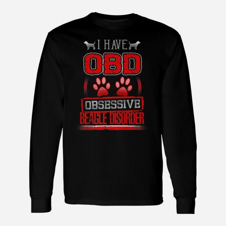 Obsessive Beagle Disorder Beagle Dogs Long Sleeve T-Shirt
