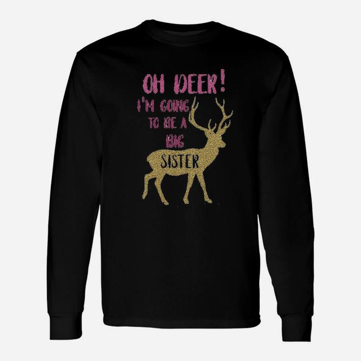 Oh Deer I Am Going To Be A Big Sister Long Sleeve T-Shirt