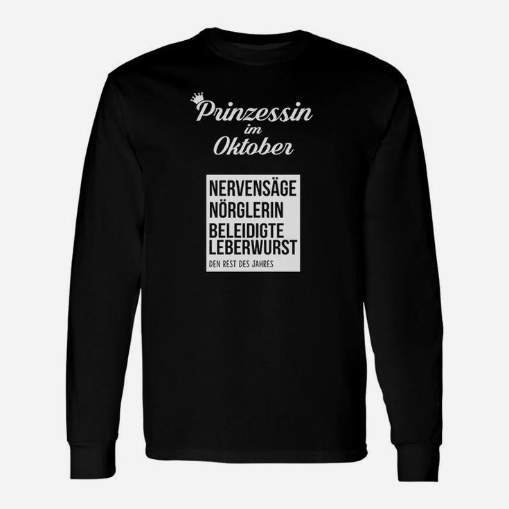 Oktober Prinzessin Langarmshirts: Nervensäge & Nörglerin Motiv