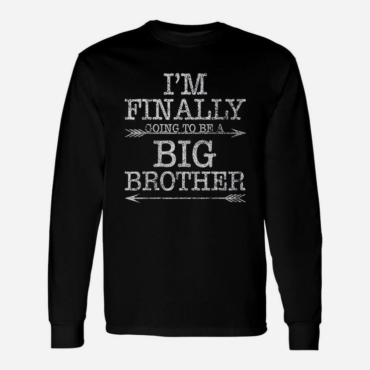 Older Brother I Am Finally Going To Be A Big Brother Long Sleeve T-Shirt