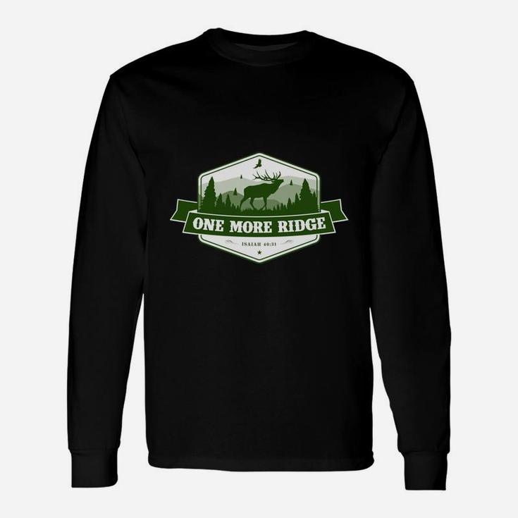 One More Ridge Elk Hunting Motivation T-shirt Long Sleeve T-Shirt