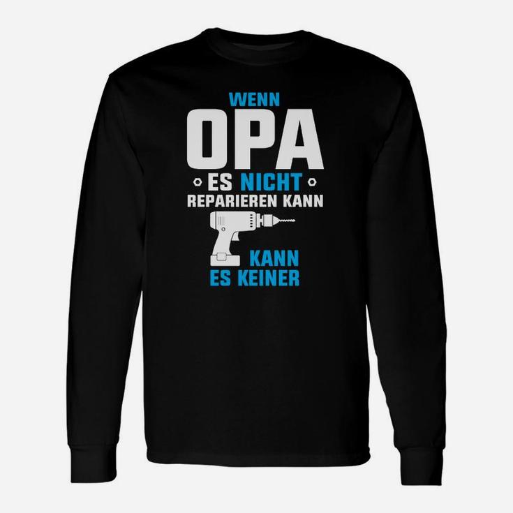 Opa Es Resparieren Kann Langarmshirts