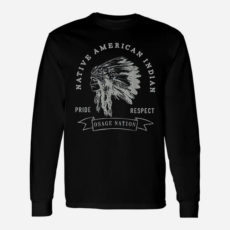 Osage Nation Native American Indian Pride Respect Long Sleeve T-Shirt