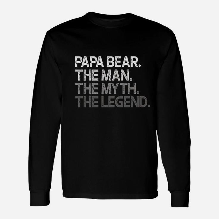 Papa Bear s Fathers The Man Myth Legend Long Sleeve T-Shirt