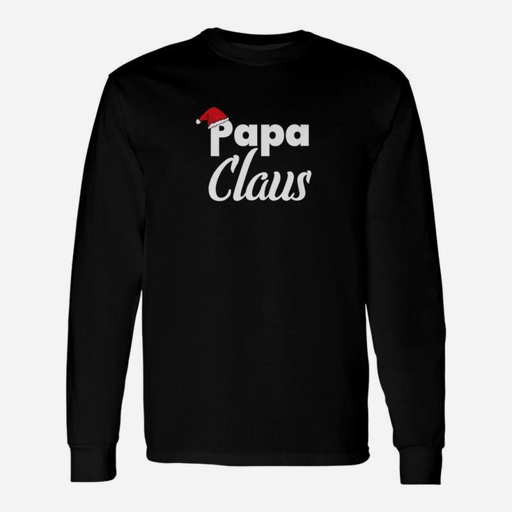 Papa Claus Dad Christmas Santa Claus Father Long Sleeve T-Shirt