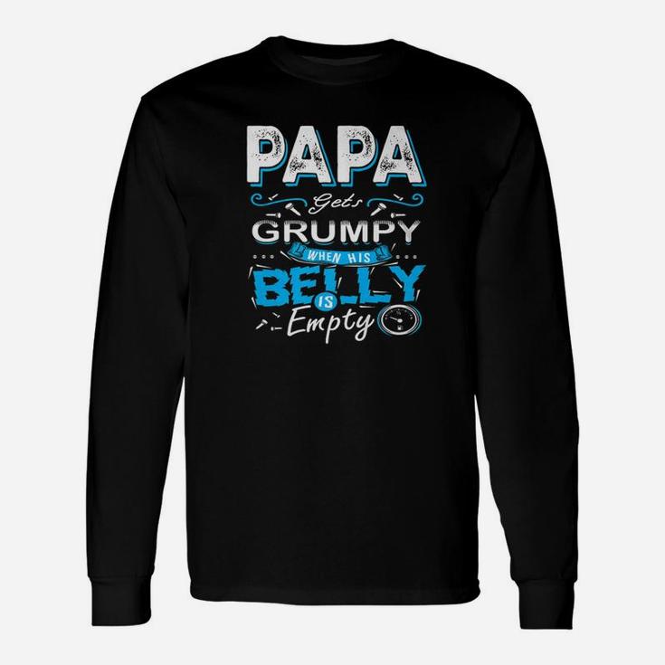 Papa Gets Grumpy, dad birthday gifts Long Sleeve T-Shirt