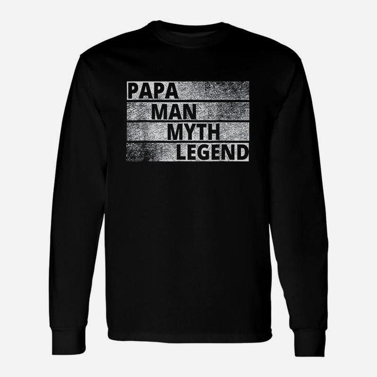 Papa The Man The Myth Legend, best christmas gifts for dad Long Sleeve T-Shirt