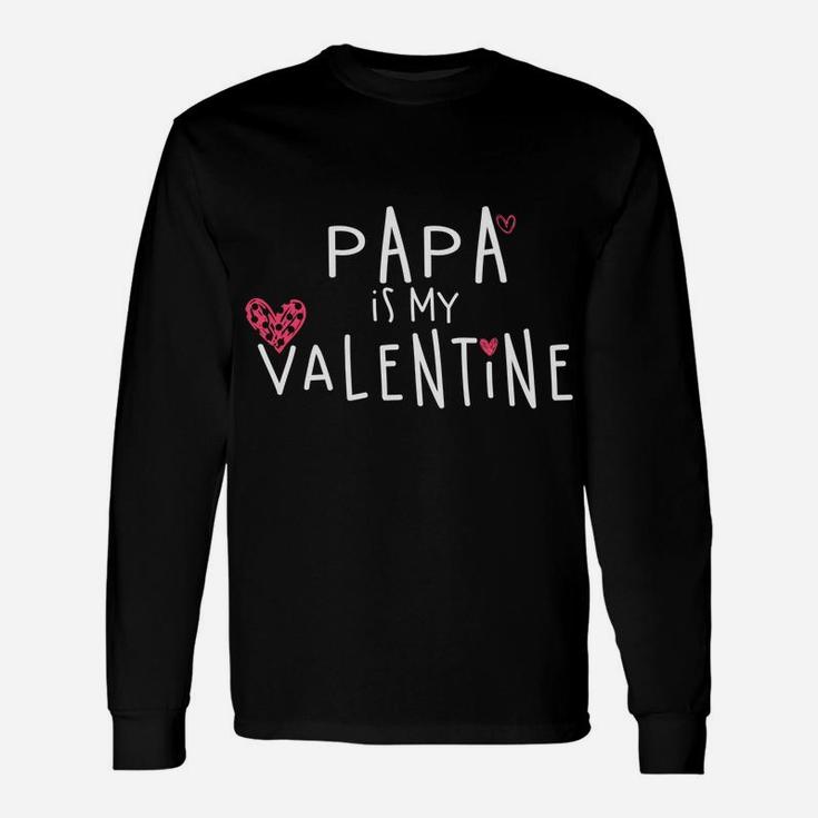 Papa Is My Valentine Valentine Long Sleeve T-Shirt