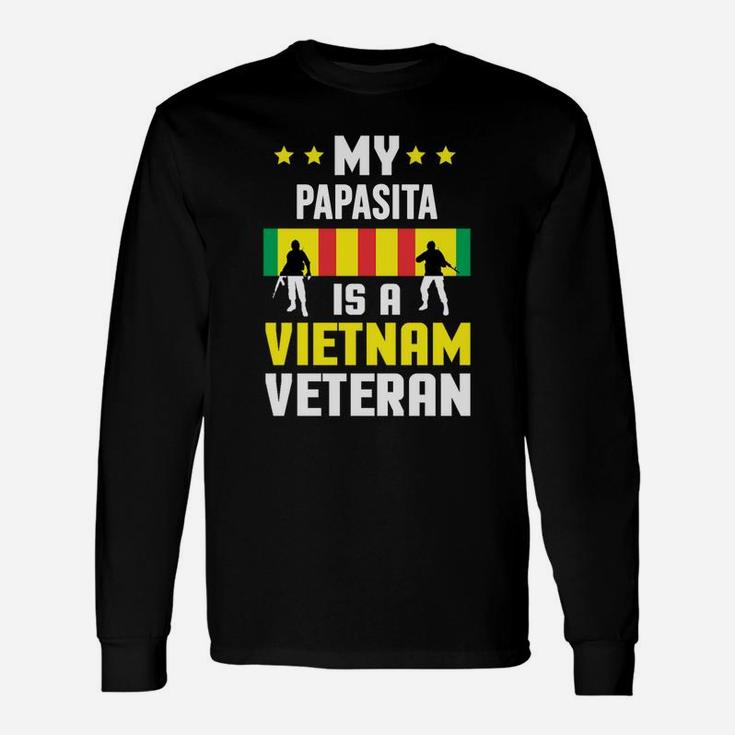 My Papasita Is A Vietnam Veteran Proud National Vietnam War Veterans Day Long Sleeve T-Shirt