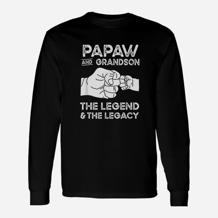 Papaw And Grandson The Legend And The Legacy Long Sleeve T-Shirt