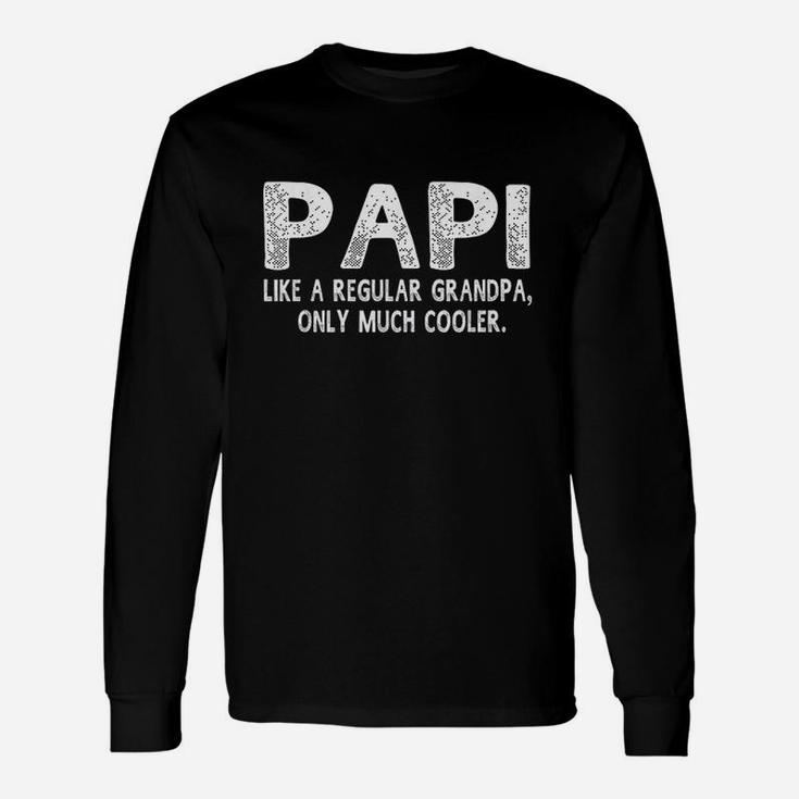 Papi Definition Like Regular Grandpa Only Cooler Long Sleeve T-Shirt