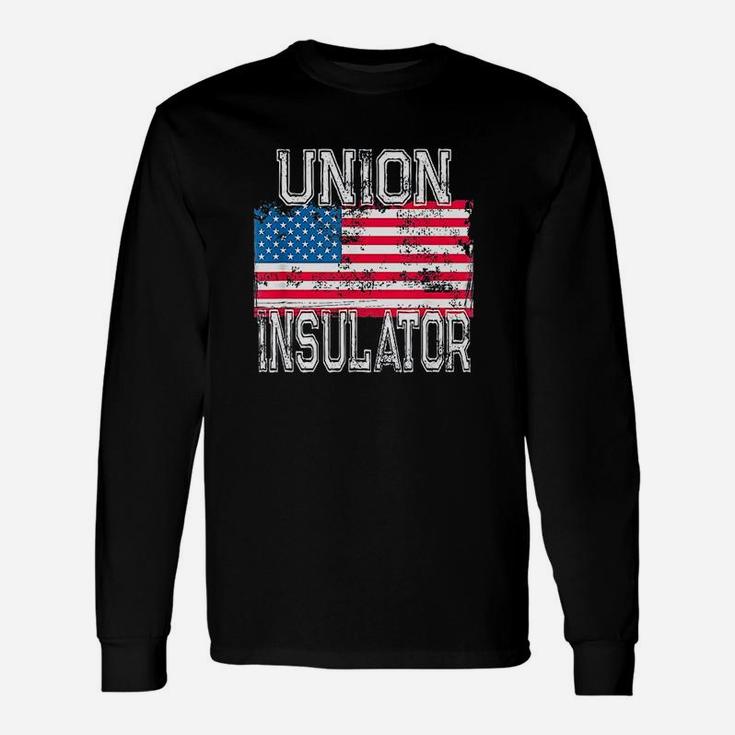 Patriotic Union Insulator Retro Insulation Installer Laborer Long Sleeve T-Shirt