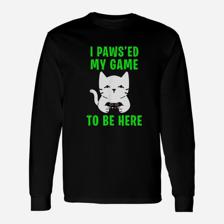 I Pawsed My Game To Be Here Kitty Cat Video Gamer Long Sleeve T-Shirt