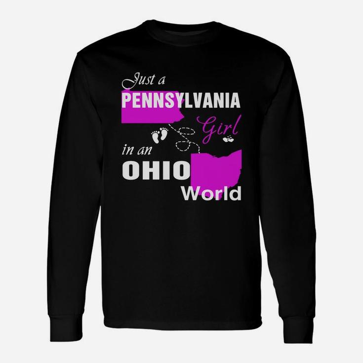 Pennsylvania Girl In Ohio Shirts Pennsylvania Girl Tshirt,ohio Girl T-shirt,ohio Girl Tshirt,pennsylvania Girl In Ohio Shirts,ohio Hoodie, Ohio Tshirt Long Sleeve T-Shirt